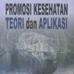 Hebat! Promosi Kesehatan Teori Dan Aplikasi Pdf Wajib Kamu Ketahui