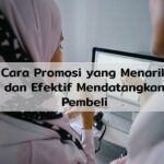 Terbongkar! Bagaimana Cara Membuat Promosi Yang Menarik Wajib Kamu Ketahui