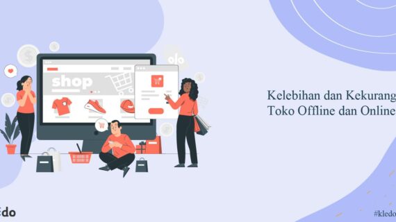 Penting! Kelebihan Dan Kekurangan Pemasaran Online Dan Offline Terpecaya