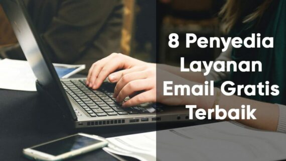 Terbongkar! Email Yang Ditawarkan Oleh Website Penyedia Jasa Layanan Email Seperti Yahoo Gmail Disebut Terbaik
